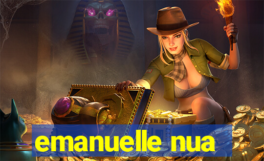 emanuelle nua
